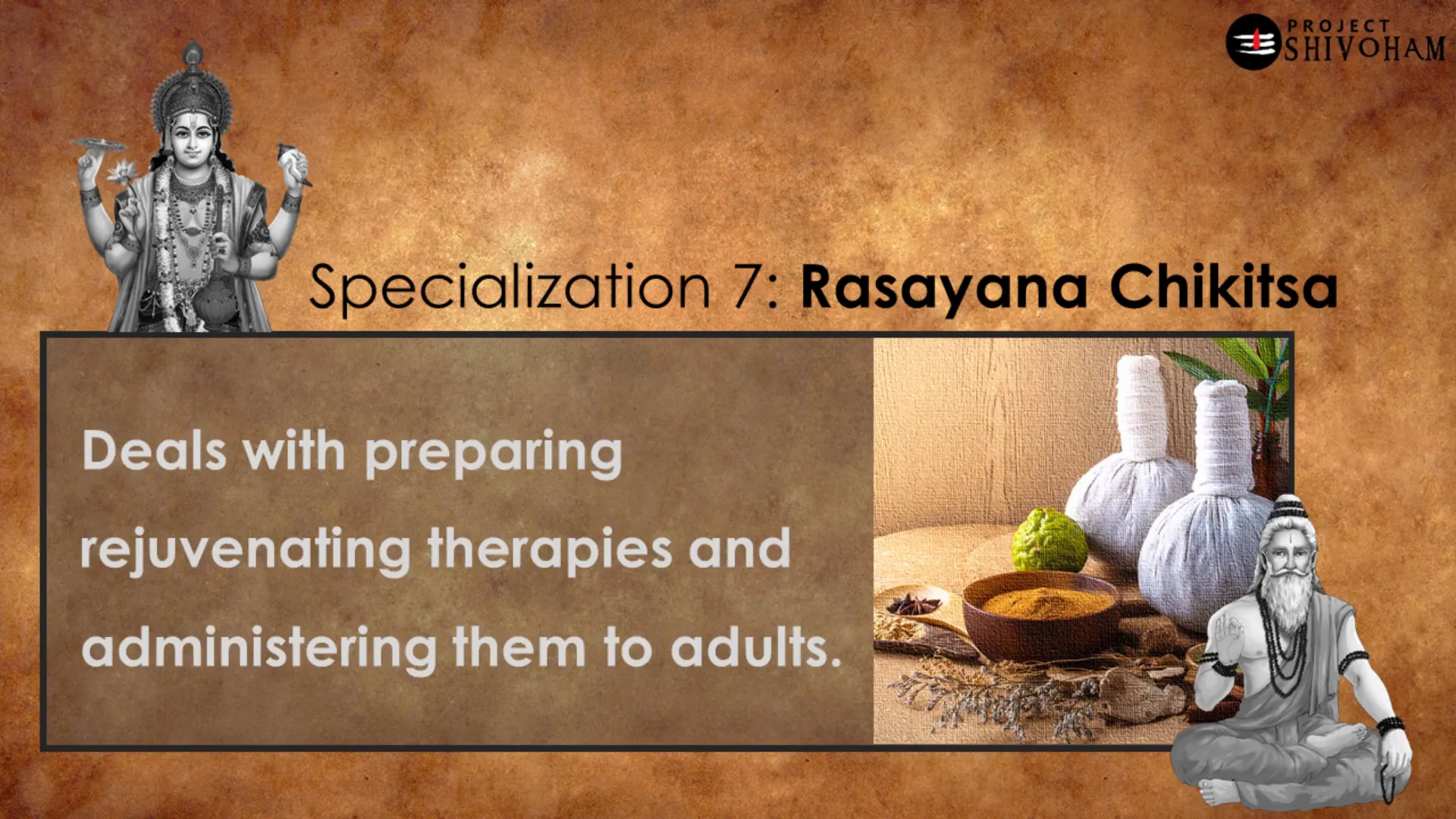 Rejuvenation therapies in Rasayana Chikitsa