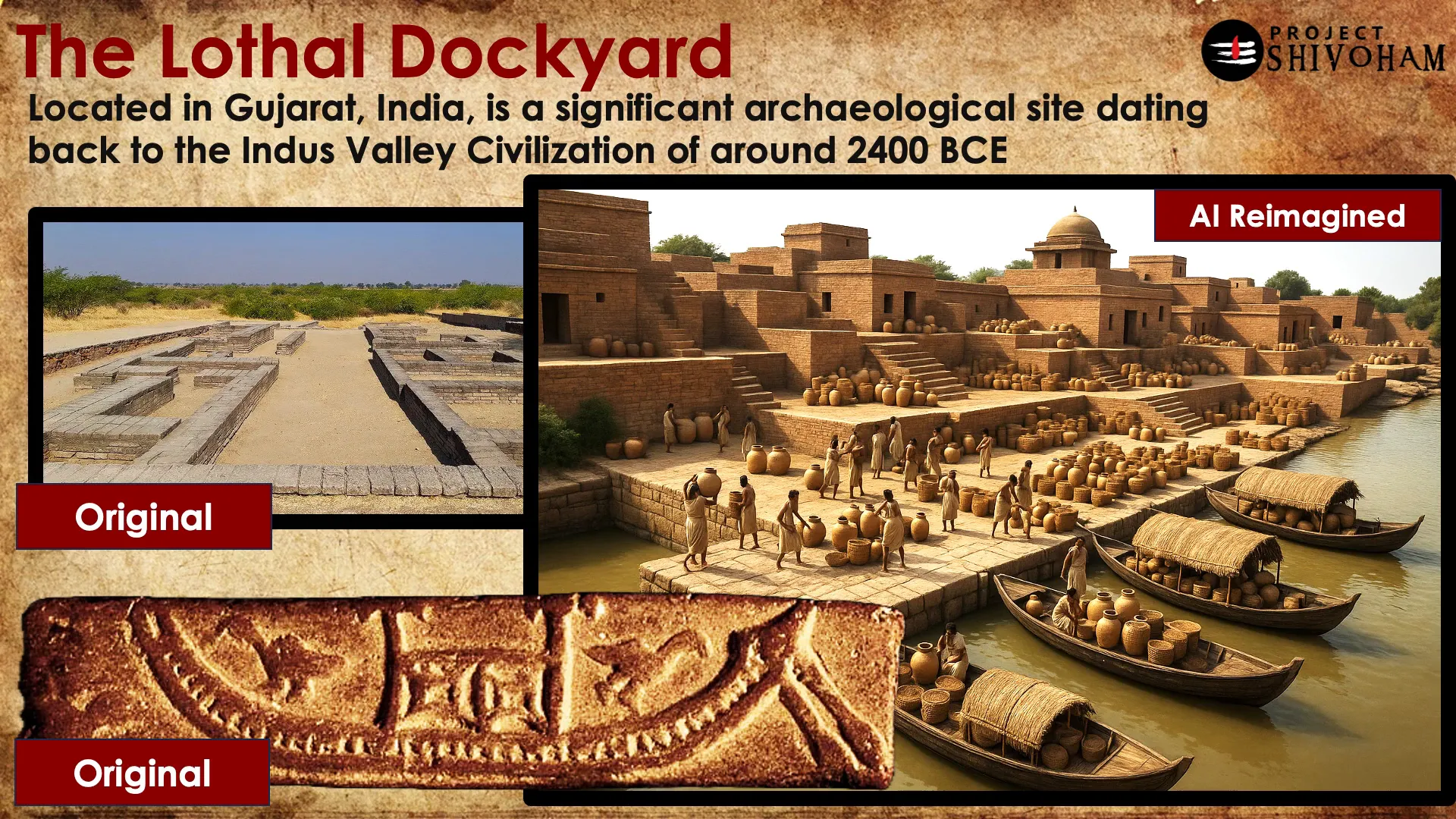 Lothal Dockyard, one of the oldest tidal dockyards